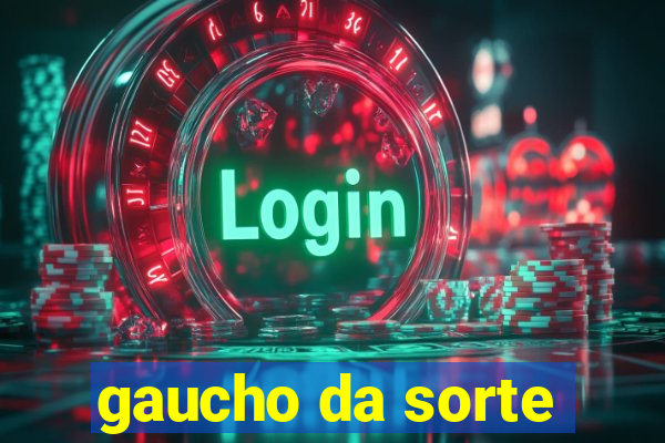 gaucho da sorte